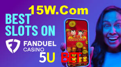 5U Bet,5Ubet.Com